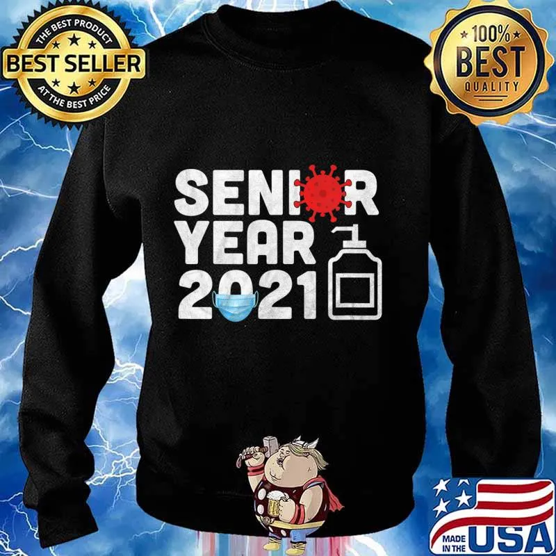 Senior 2021 Funny Gift Back To School - Class of 2021 Senior T-Shirt Sweater