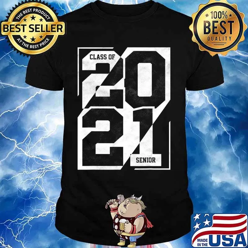 Senior Class Of 2021 Shirt Graduation High School College T-Shirt