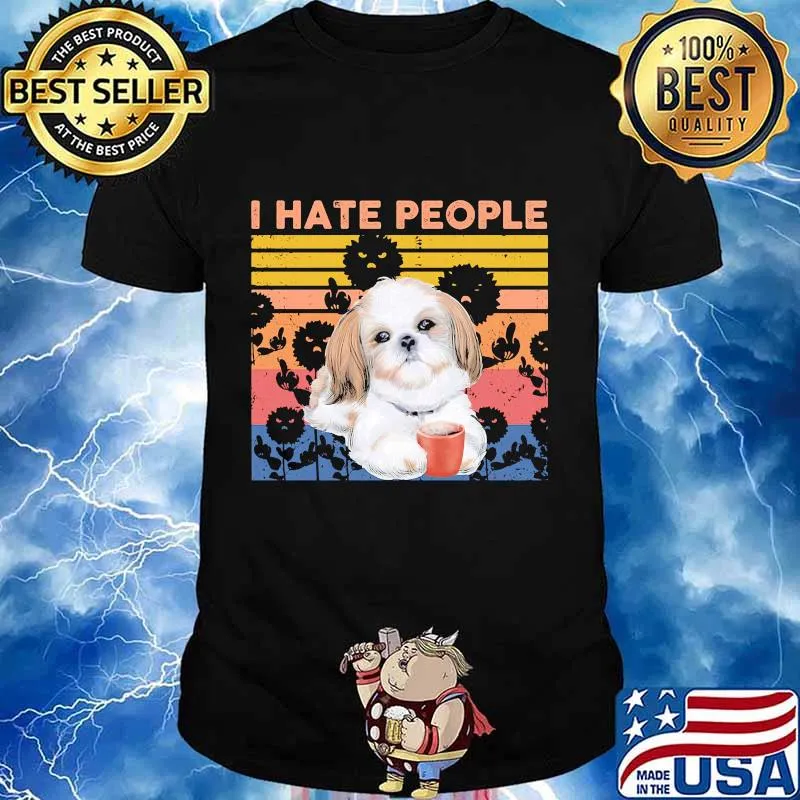 Shih Tzu I hate people vintage retro shirt