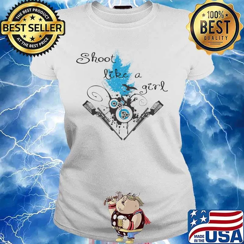 Shoot like a girl guns s Ladies tee
