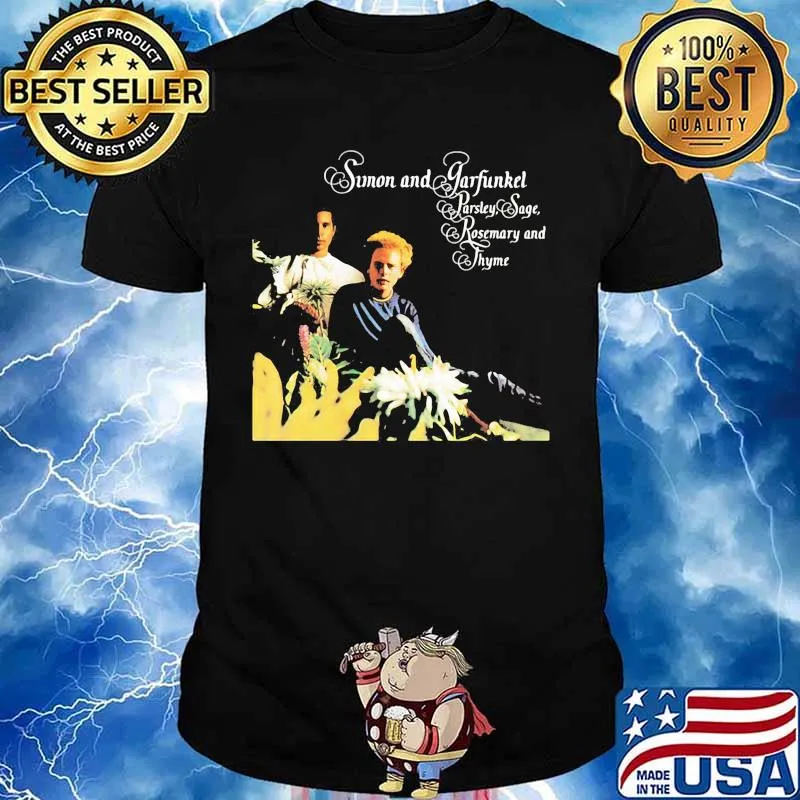 Simon and garfunkel band parsley sage rosemary and thyme shirt