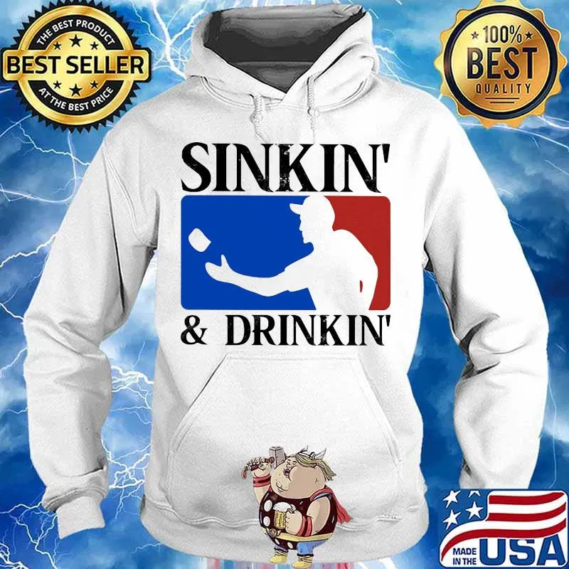 Sinkin and drinkin baseball s Hoodie
