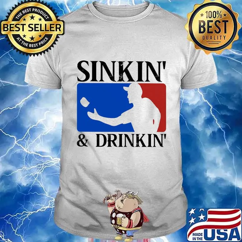 Sinkin and drinkin baseball shirt
