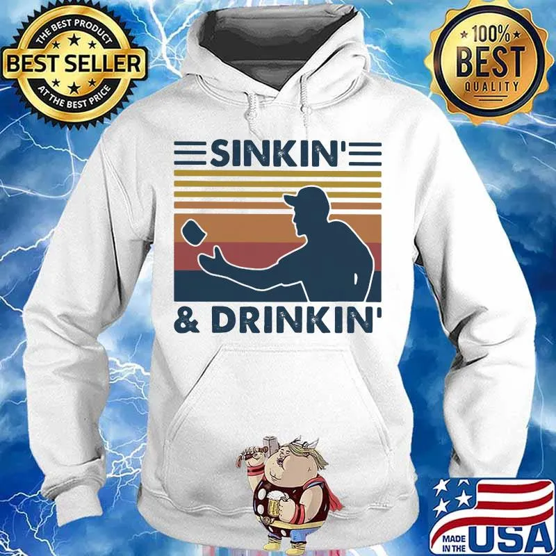SINKIN' AND DRINKIN' VINTAGE RETRO SHIRT Hoodie