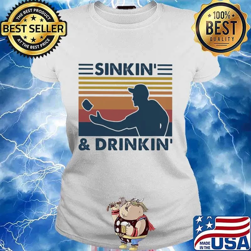 SINKIN' AND DRINKIN' VINTAGE RETRO SHIRT Ladies tee