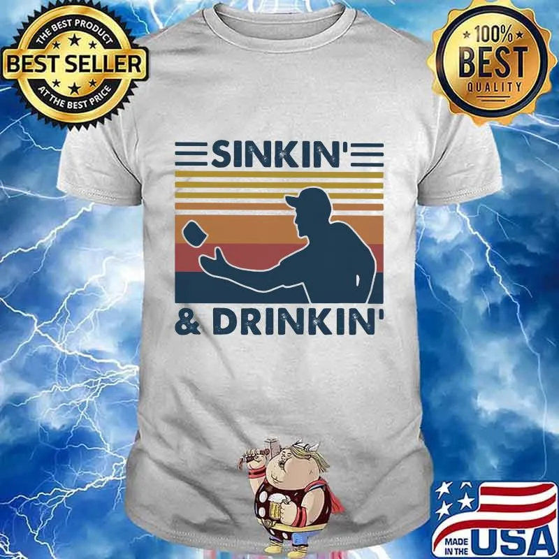 SINKIN' AND DRINKIN' VINTAGE RETRO SHIRT