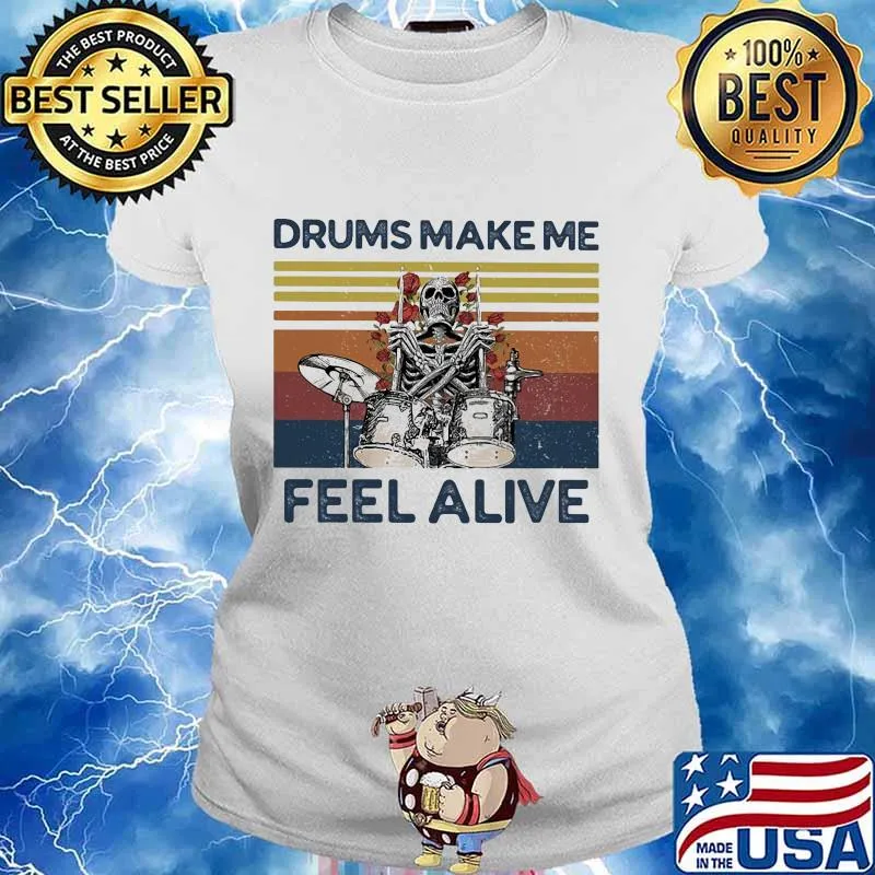 Skeleton drums make me feel alive vintage retro rose s Ladies tee