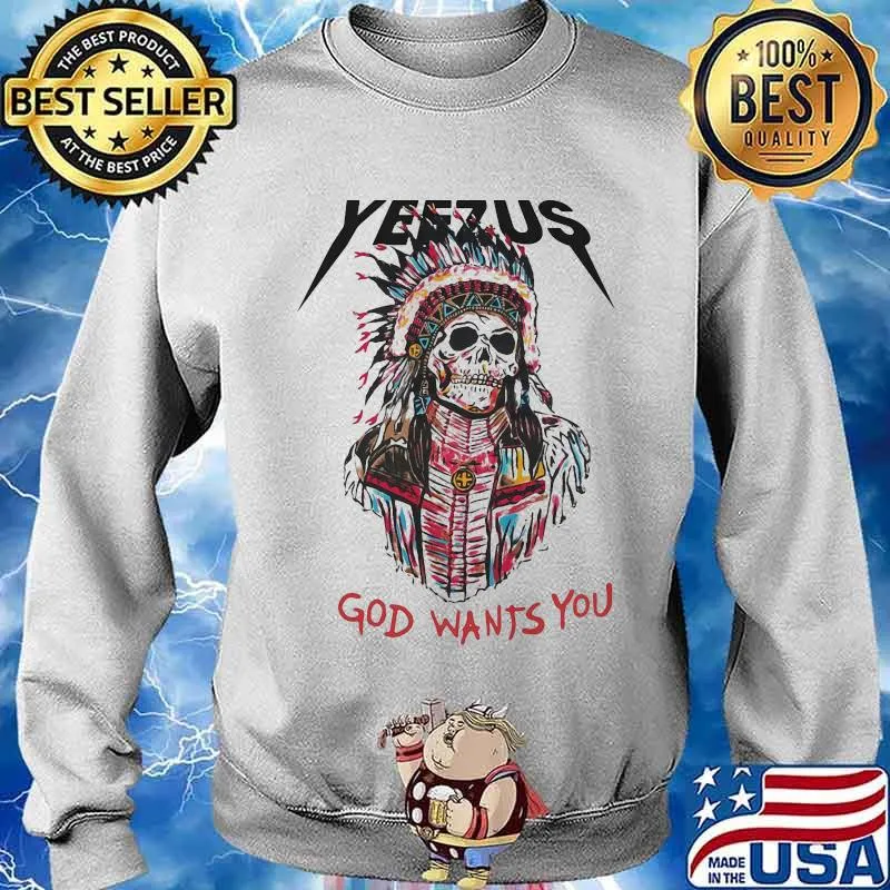 Skeleton native yeezus god wants you s Sweater