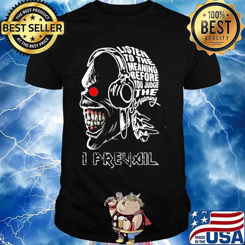 Skull iron maiden band listen to the meaning before you judge the dreaming i prevail shirt