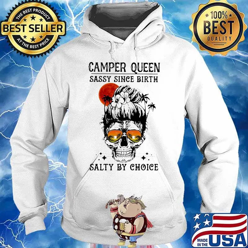 Skull Ocean Camper queen sassy since birth salty by choice sunset s Hoodie