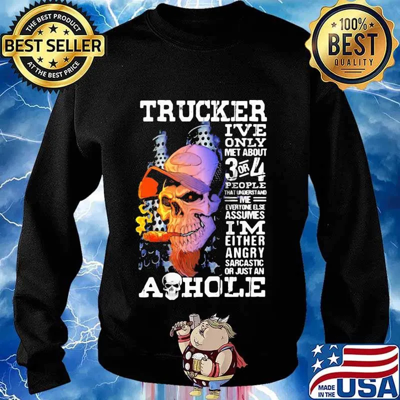 Skull trucker i've only met about 3 or 4 people that understand me everyone else assumes i'm either angry s Sweater
