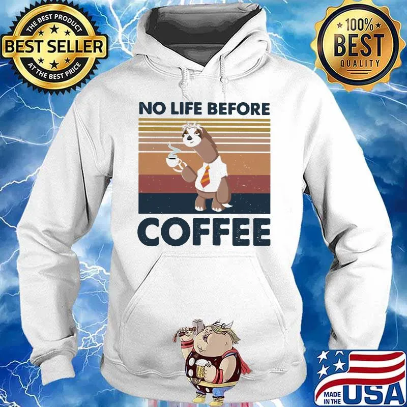 Sloth no life before coffee vintage retro s Hoodie