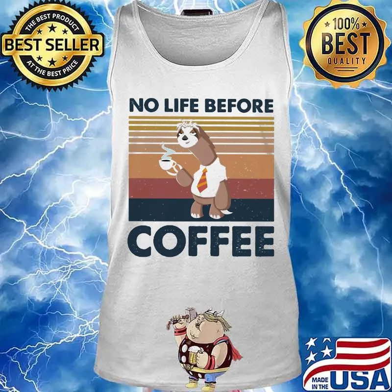 Sloth no life before coffee vintage retro s Tank top
