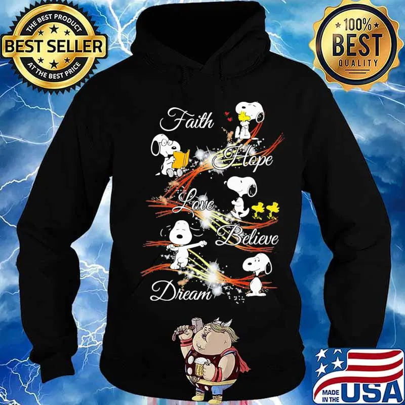 Snoopy and woodstock faith hope love believe dream s Hoodie