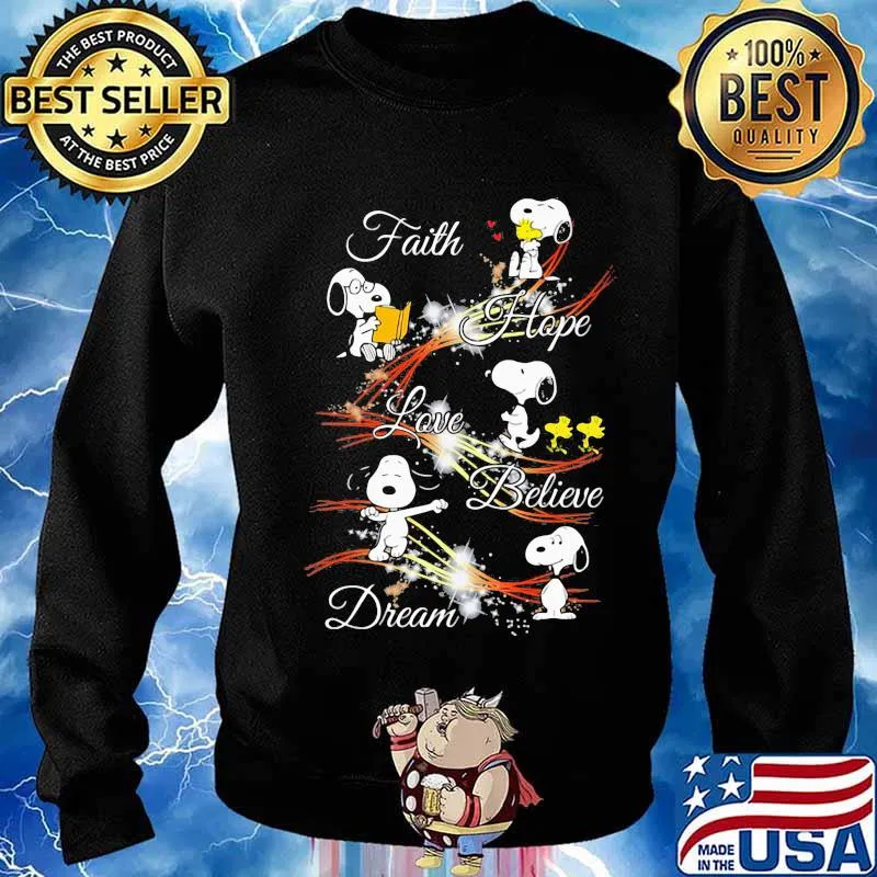 Snoopy and woodstock faith hope love believe dream s Sweater