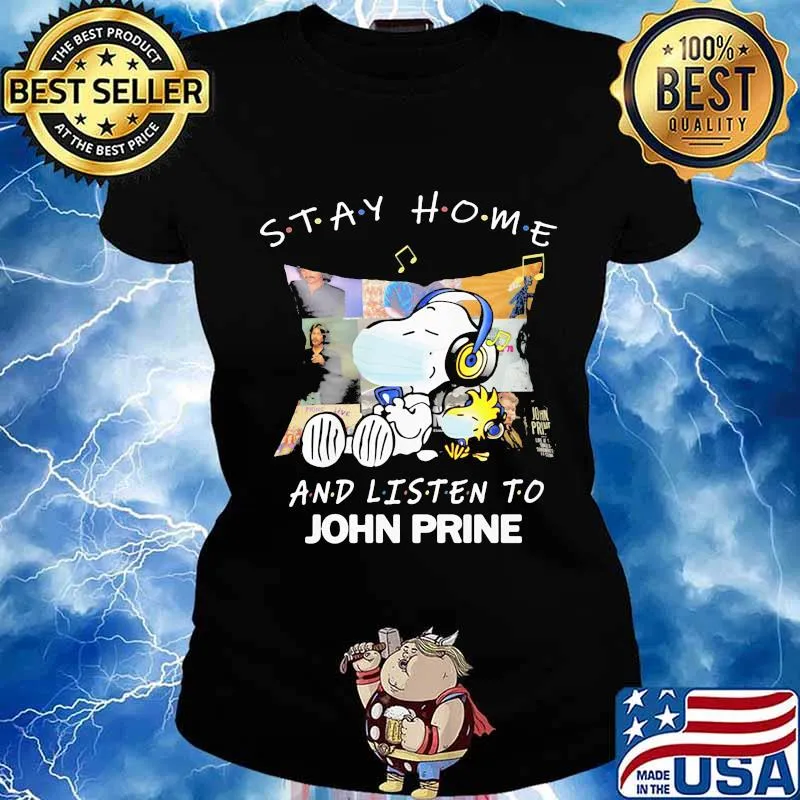 Snoopy and woodstock mask stay home and listen to john prine s Ladies tee