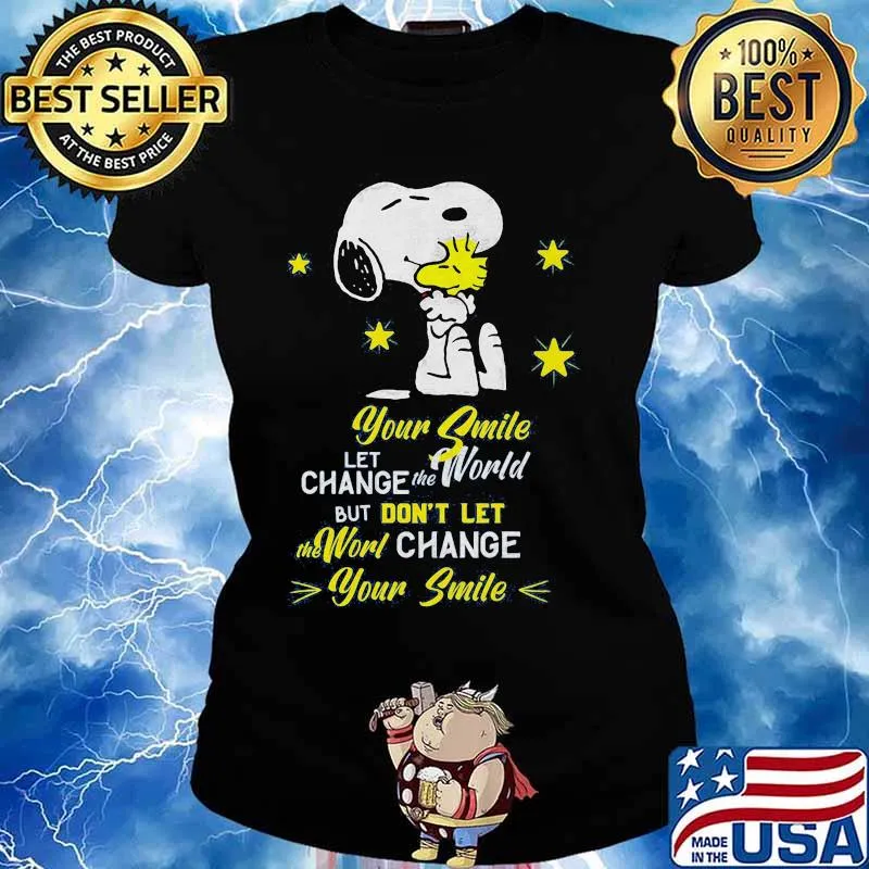 Snoopy and woodstock your smile let change the world but don't let the world change your smile s Ladies tee
