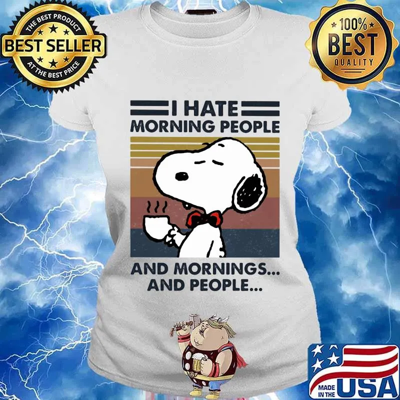 Snoopy i hate morning people and mornings and people vintage retro s Ladies tee