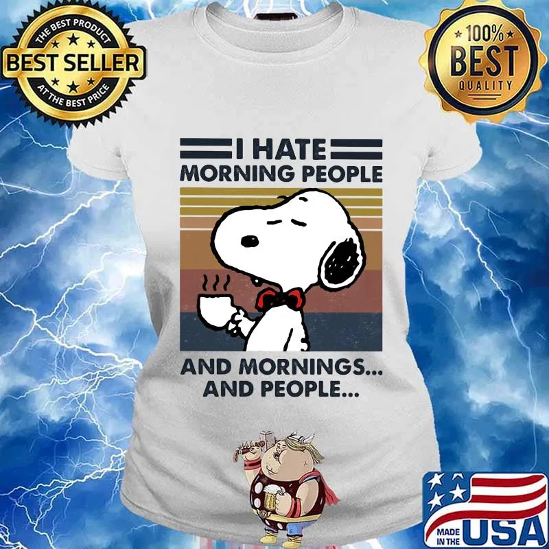 Snoopy i hate morning people and mornings and people vintage retro white s Ladies tee