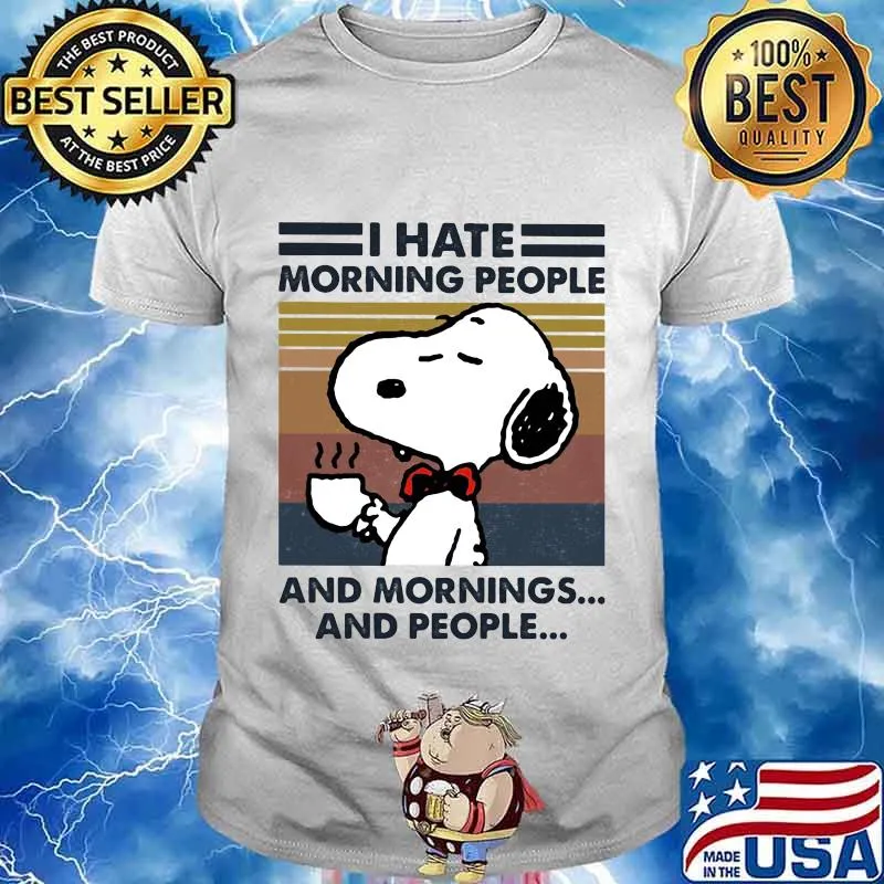 Snoopy i hate morning people and mornings and people vintage retro white shirt