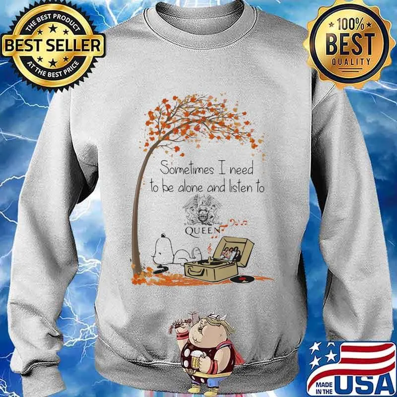 Snoopy sometimes i need to be alone and listen to queen fall maple leaves s Sweater