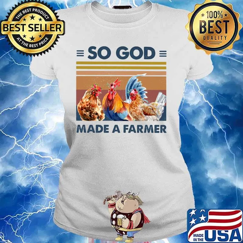 SO GOD MADE A FARMER CHICKEN FLOWER VINTAGE RETRO SHIRT Ladies tee