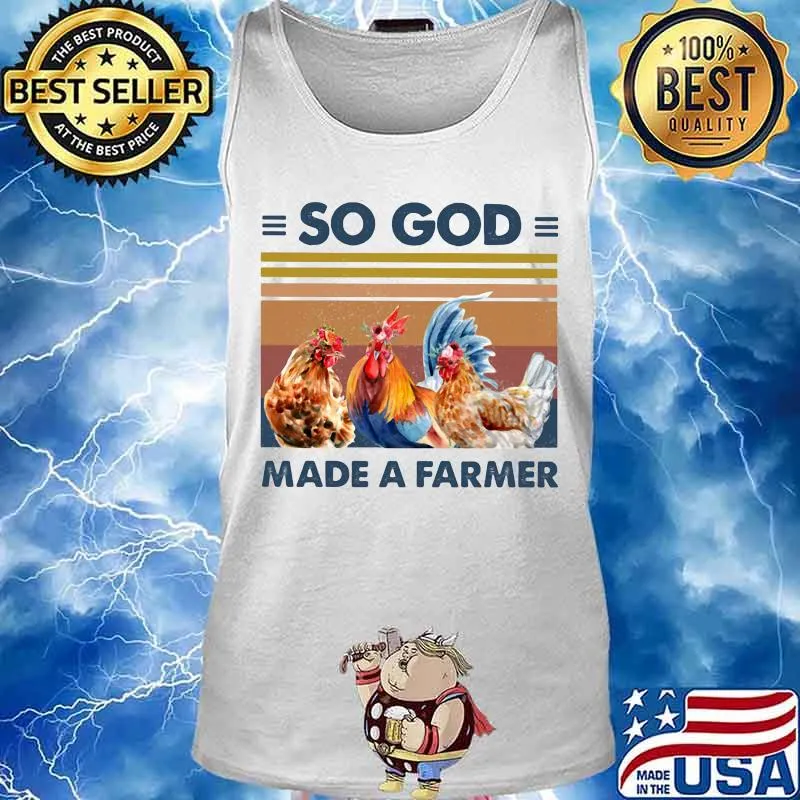 SO GOD MADE A FARMER CHICKEN FLOWER VINTAGE RETRO SHIRT Tank top