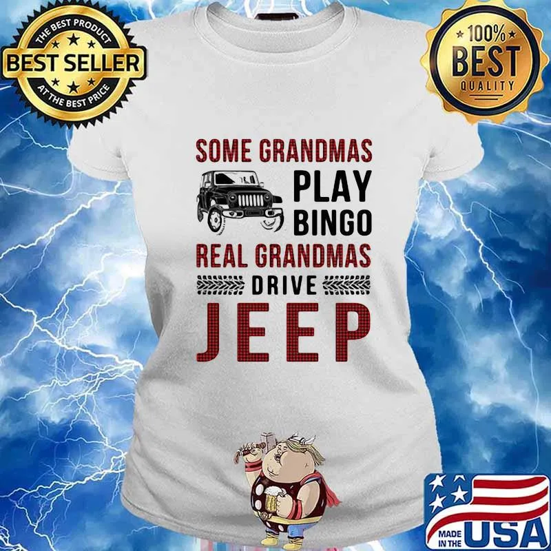 SOME GRANDMAS PLAY BINGO REAL GRANDMAS DRIVE SHIRT Ladies tee
