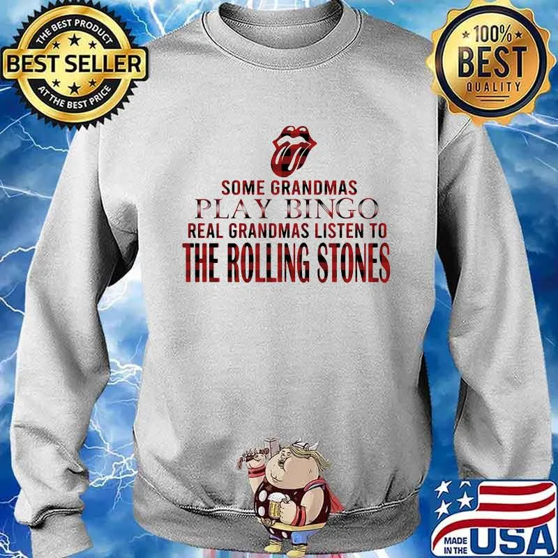 Some grandmas play bingo real grandmas listen to the rolling stones s Sweater