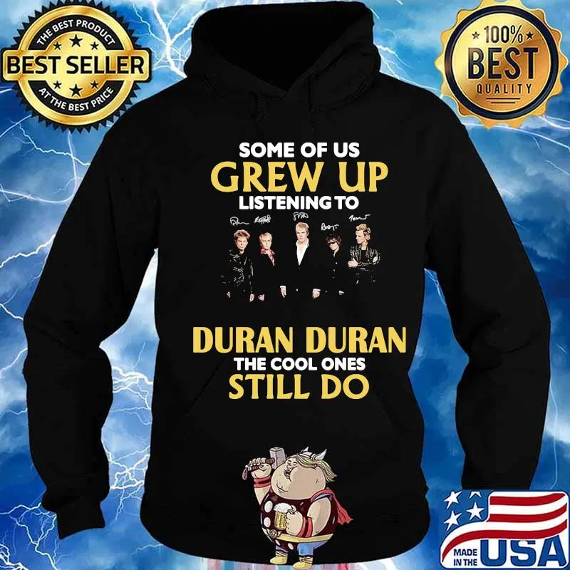 Some of us grew up listening to duran duran the cool ones still do signatures s Hoodie