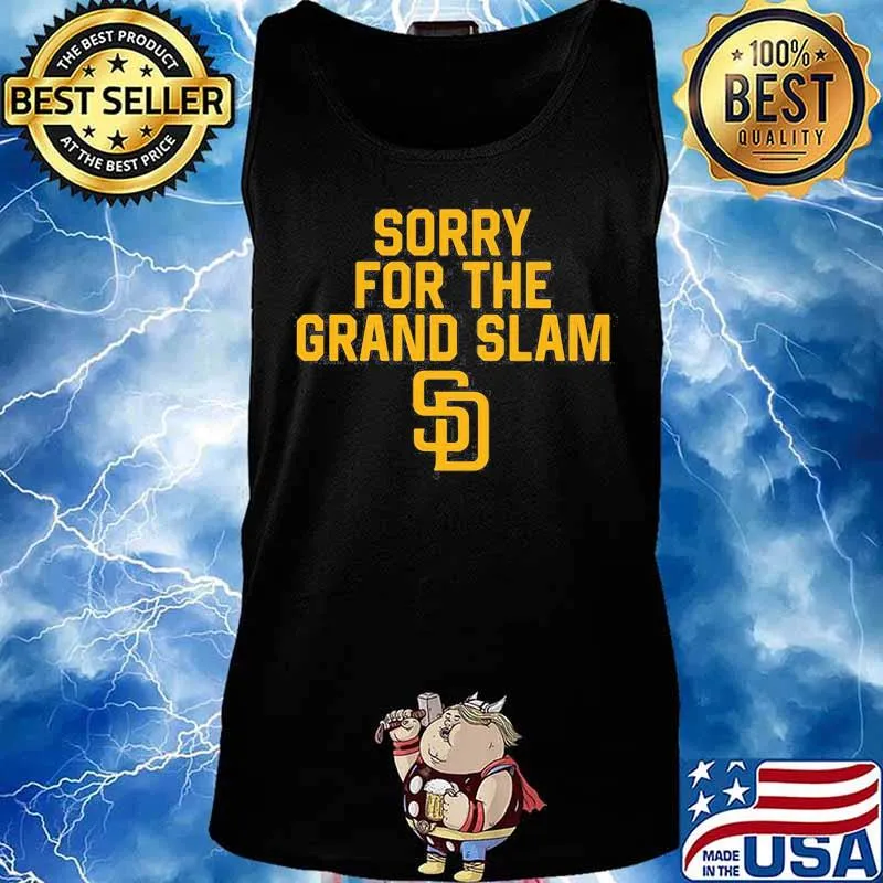 Sorry for the grand slam san francisco giants s Tank top