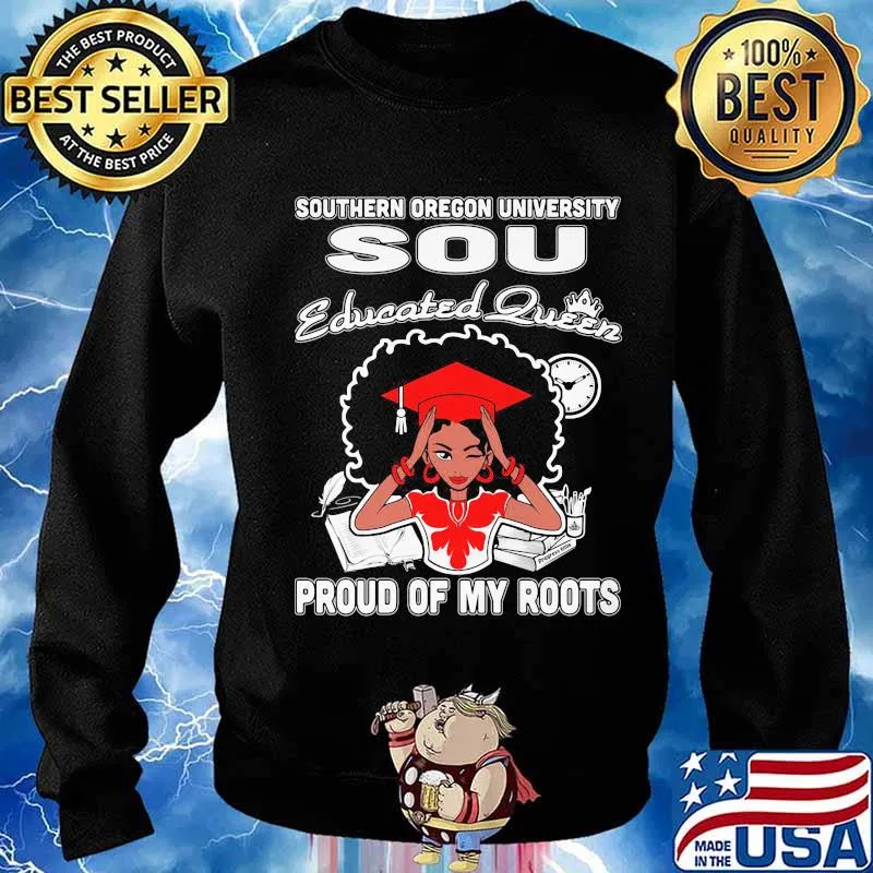 Southern oregon university sou educated queen proud of my roots s Sweater