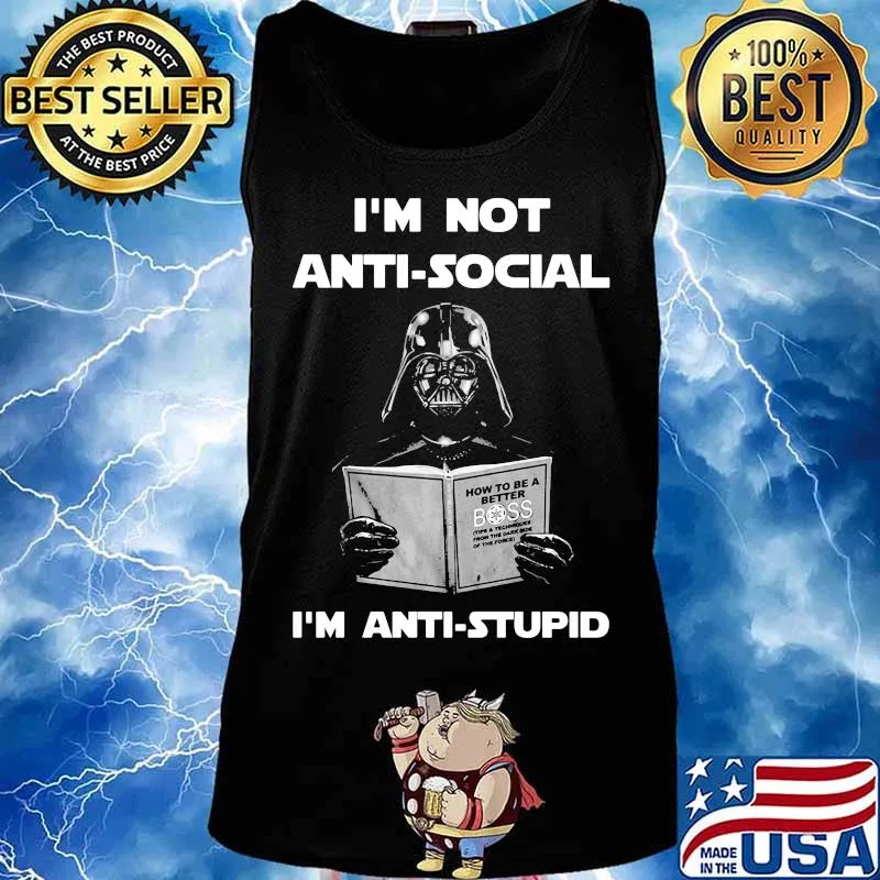 Star wars darth vader i'm not antisocial i'm anti stupid s Tank top