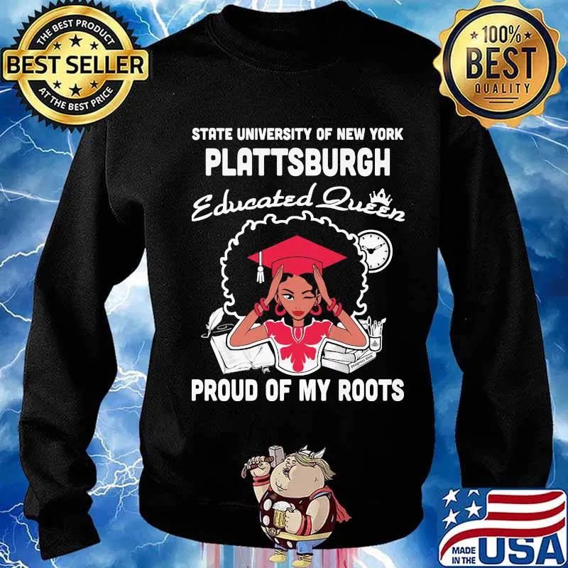 State university of new york plattsburgh educated queen proud of my roots s Sweater