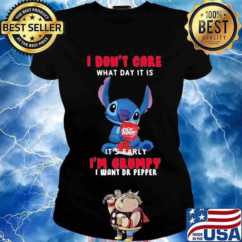 Stitch i don't care what day it is i'm grumpy i want dr pepper s Ladies tee