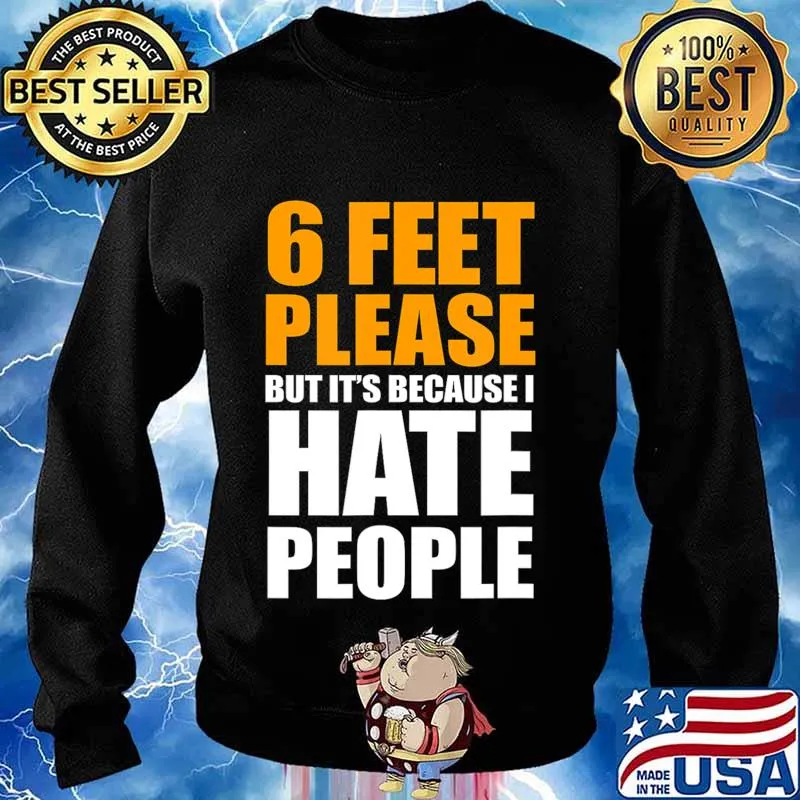 Str8evil, 6 FEET, social distance, funny T-Shirt Sweater