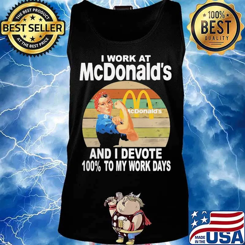 Strong woman i work at mcdonald's and i devote 100% to my work days vintage retro s Tank top