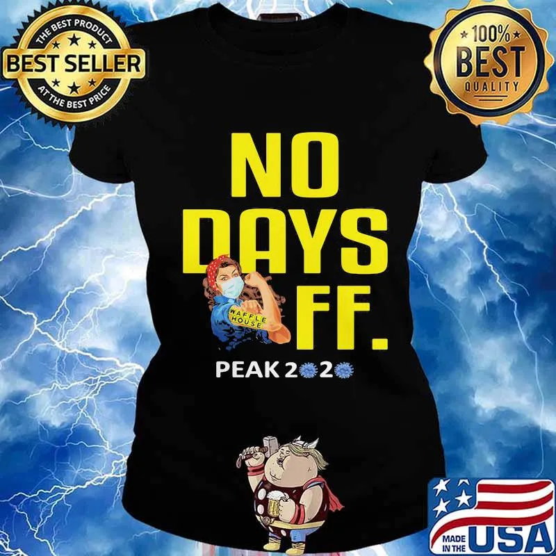 Strong woman mask waffle house no days off peak 2020 covid-19 s Ladies tee