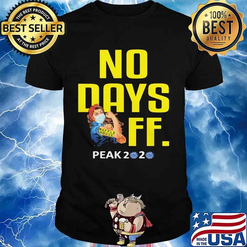 Strong woman mask waffle house no days off peak 2020 covid-19 shirt