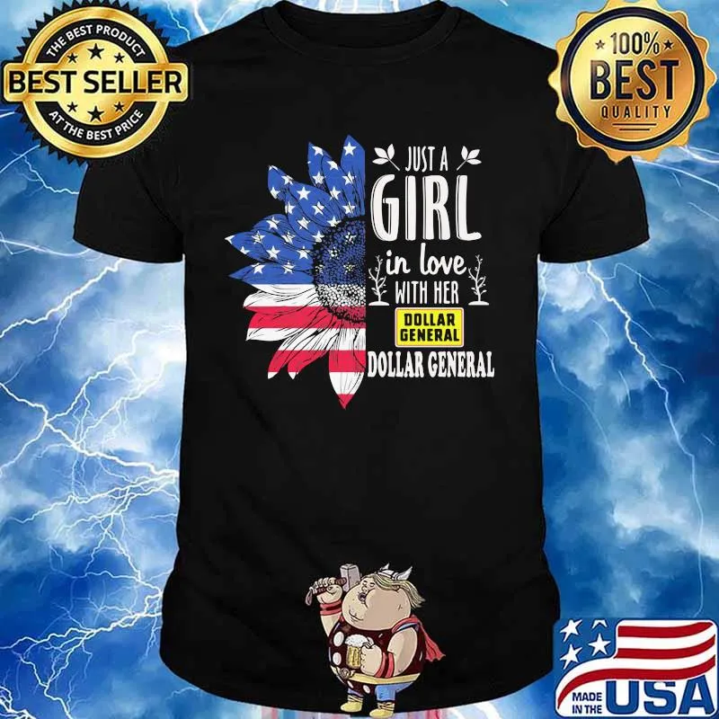 Sunflower just a girl in love with her dollar general american flag independence day shirt