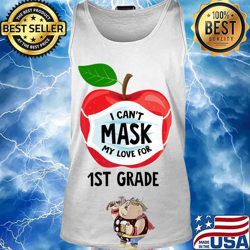 Teacher Gifts Can't Mask My Love For 1st Grade Quarantine T-Shirt Tank top