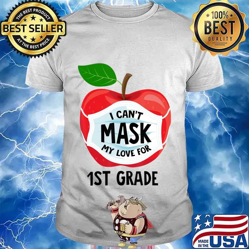 Teacher Gifts Can't Mask My Love For 1st Grade Quarantine T-Shirt