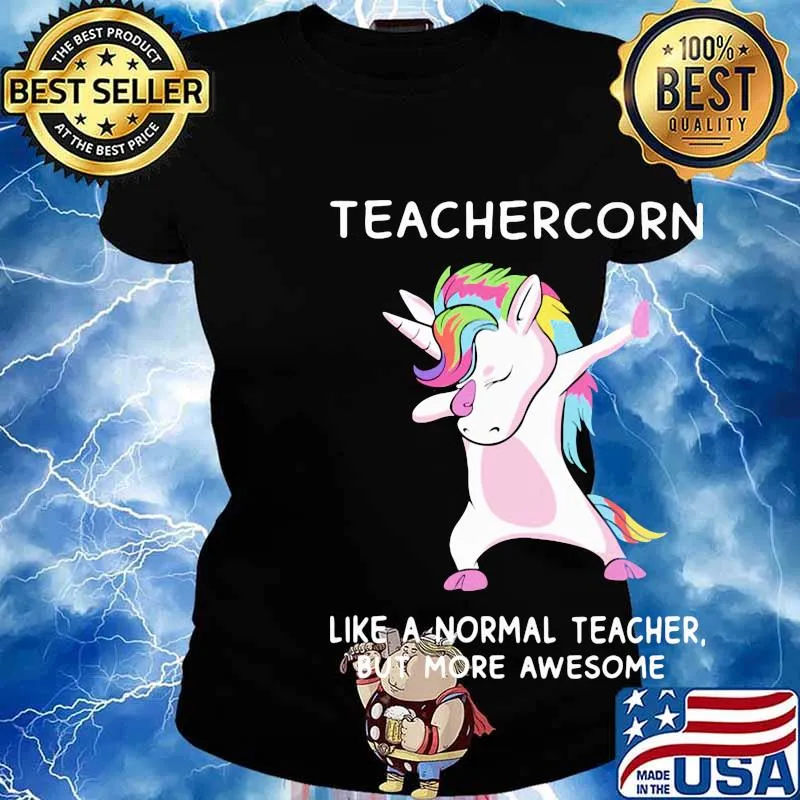 Teachercorn like a normal teacher but more awesome s Ladies tee