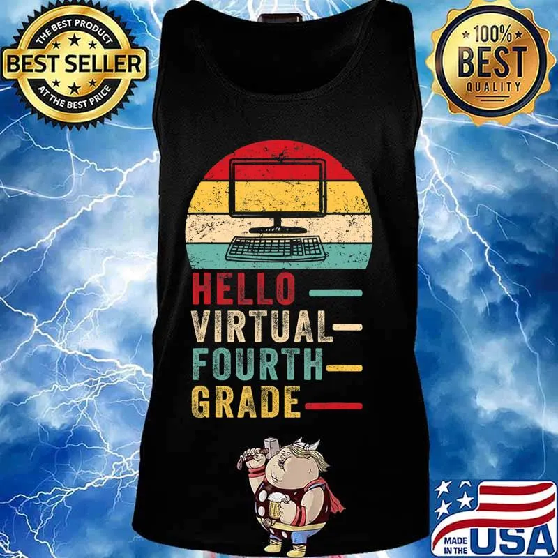 Th Hello Virtual Fourth Grade Costume First Day Of School T-Shirt Tank top