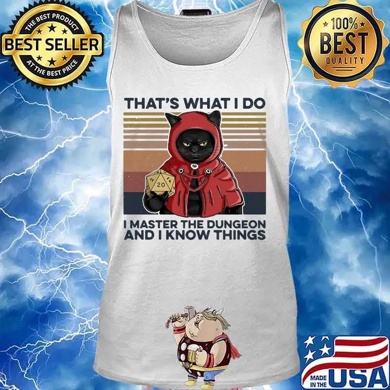 That's What I Do I Master The Dungeon And I Know Things Black Cat Vintage Retro Shirt Tank top