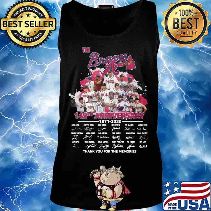 The atlanta braves 149th anniversary 1871 2020 thank you for the memories signatures s Tank top