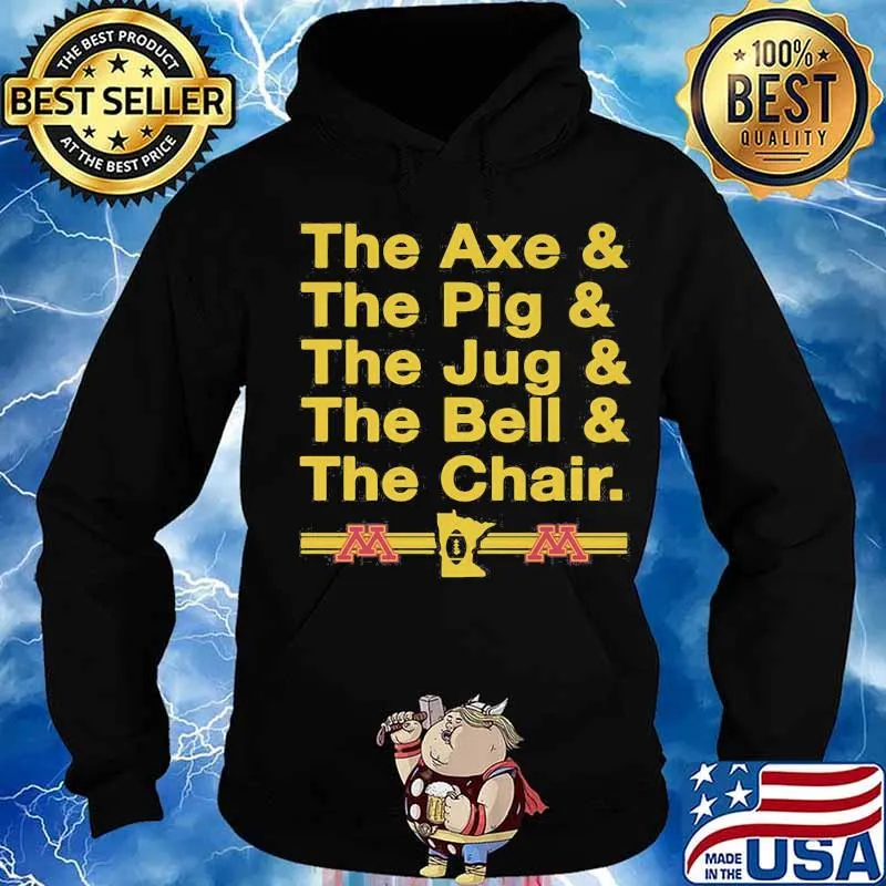 The axe and the pig and the jug and the bell and the chair s Hoodie
