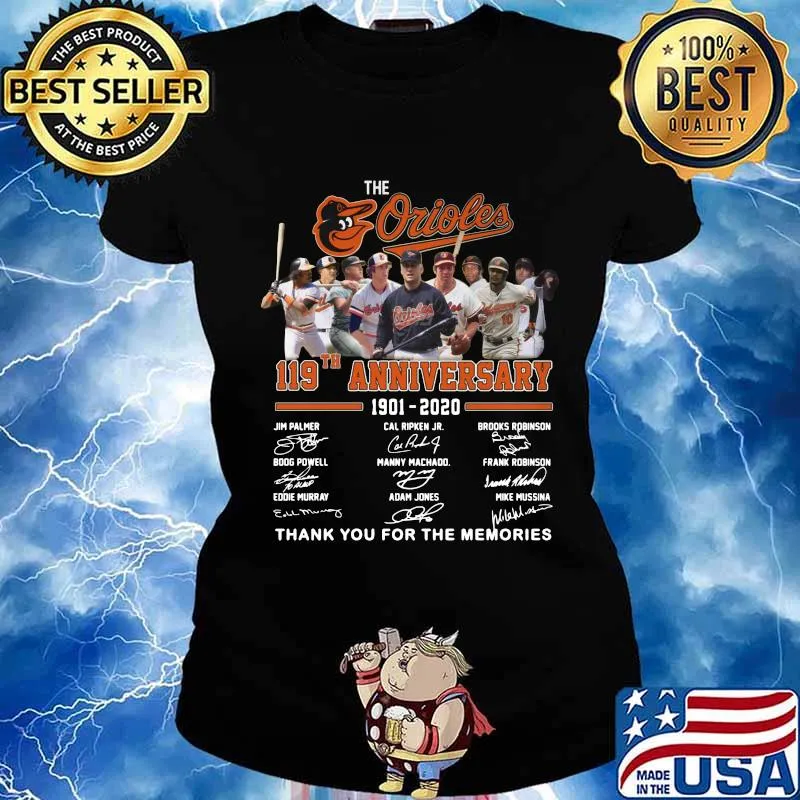The baltimore orioles 119th anniversary 1901 2020 thank you for the memories signatures s Ladies tee