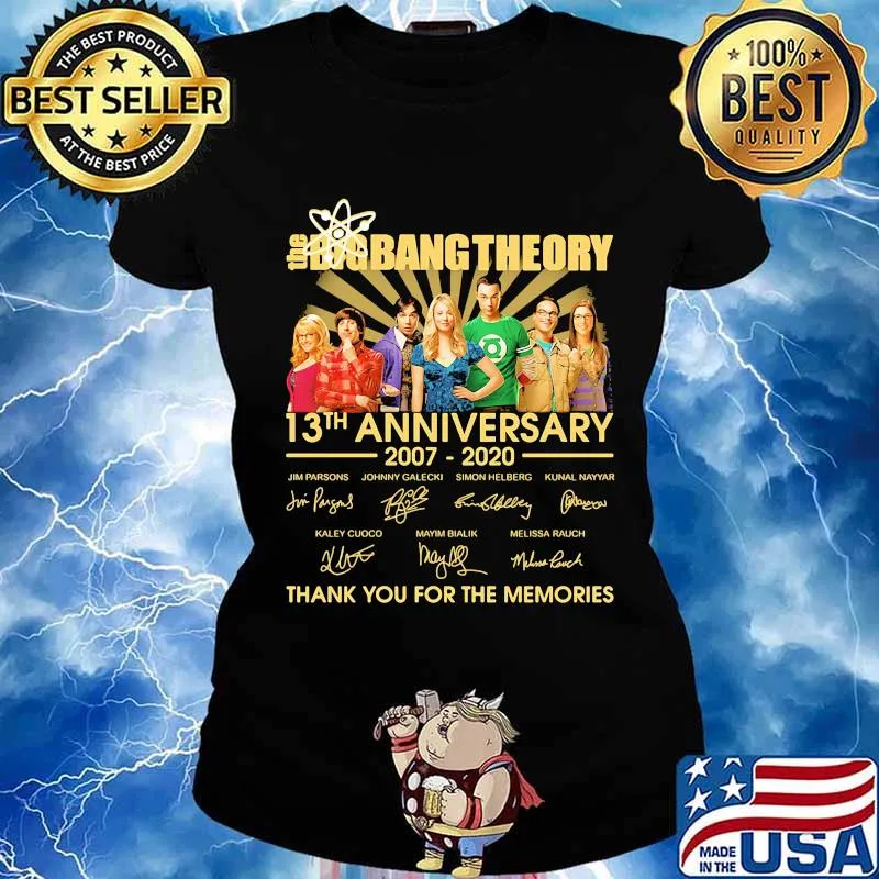 The big bang theory 13th anniversary 2007 2020 thank you for the memories signatures s Ladies tee