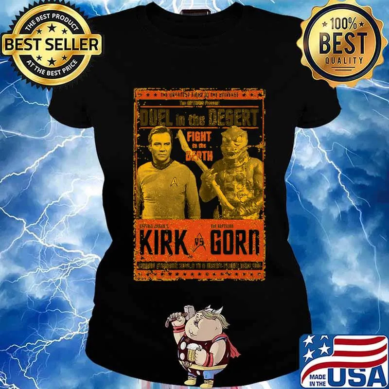 The breatest fight in the azn verge duel in the desert fight to the death kirk vs gorn s Ladies tee